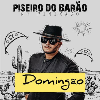 Domingão By Piseiro do Barão's cover