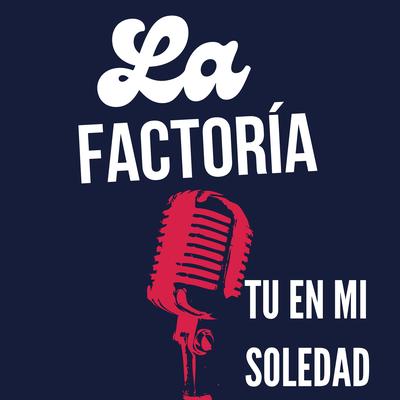 Tú en Mi Soledad's cover