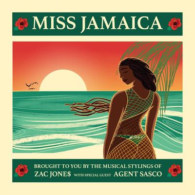 Miss Jamaica (feat. Agent Sasco) By Zac Jone$, Agent Sasco (Assassin), Agent Sasco's cover