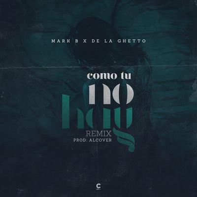 Como Tu No Hay (Remix)'s cover