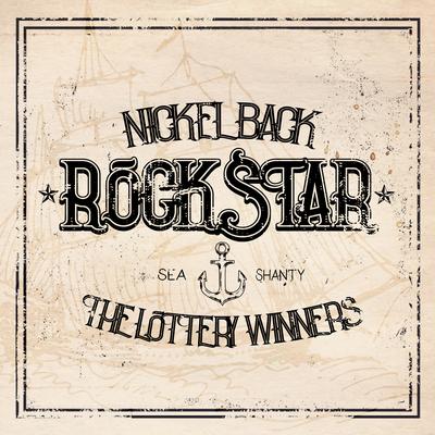 Rockstar Sea Shanty By Nickelback, The Lottery Winners's cover