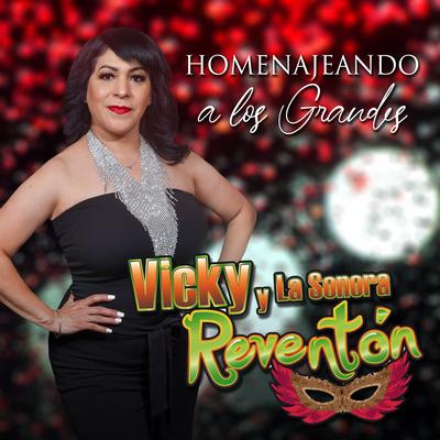 Vicky y La Sonora Reventón's cover