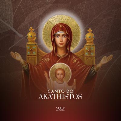 Akathistos, Pt. 2 By Suely Façanha's cover