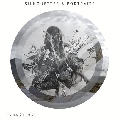 Silhouettes & Portraits By Forgét Mej's cover