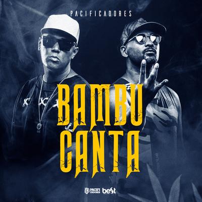 Bambu Canta By Pacificadores, ÉaBest's cover