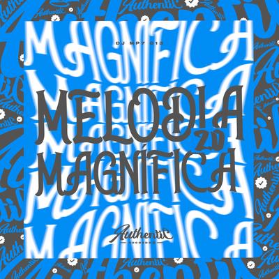 Melodia Magnífica 2.0 By DJ MP7 013's cover