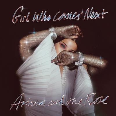 Girl Who Comes Next By Ariana and the Rose's cover