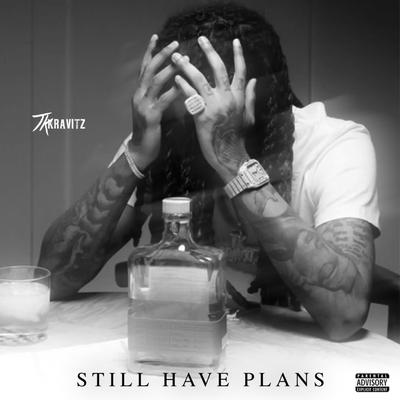 Still Have Plans's cover