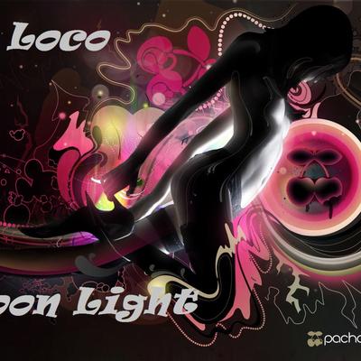 Moonlight By DJ Loco's cover