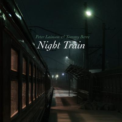 Night Train By Peter Lainson, Tommy Berre's cover