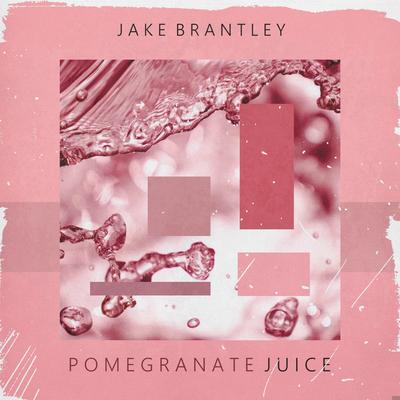 Pomegranate Juice By Jake Brantley's cover