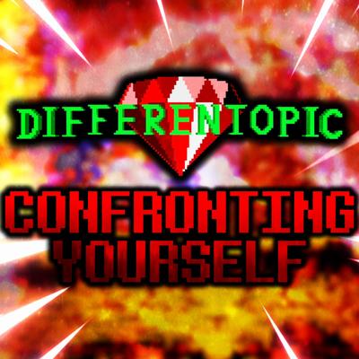 CONFRONTING YOURSELF (Undertale AU: Differentopic)'s cover