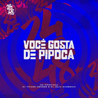 Voce Gosta de Pipoca's cover