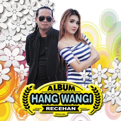 Hang Wangi (Recehan Special)'s cover