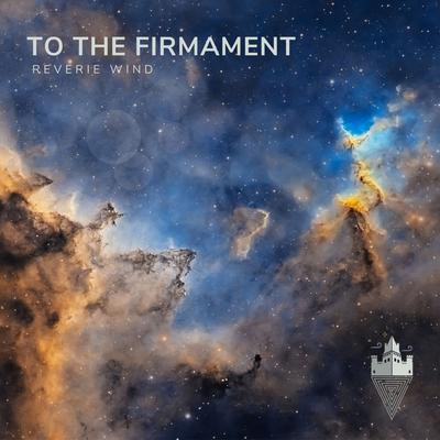 To the Firmament By Reverie Wind's cover