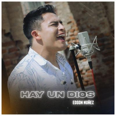Hay un Dios By Edson Nuñez's cover