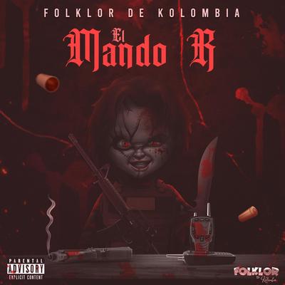 El Mando R By Folklor de Kolombia, Cruz AG's cover