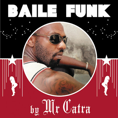 Baile funk by mr catra's cover