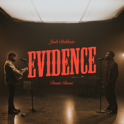 Evidence (Live) By Josh Baldwin, Dante Bowe's cover