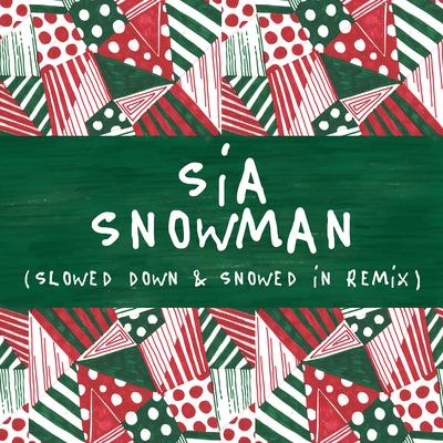 Snowman (Slowed Down) By Sia's cover