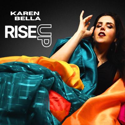 Rise Up By Karen Bella's cover