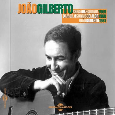 Chega de Saudade By João Gilberto's cover