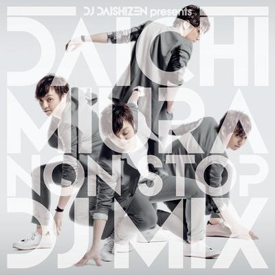 Right Now DJ大自然 Presents 三浦大知 NON STOP DJ MIX's cover