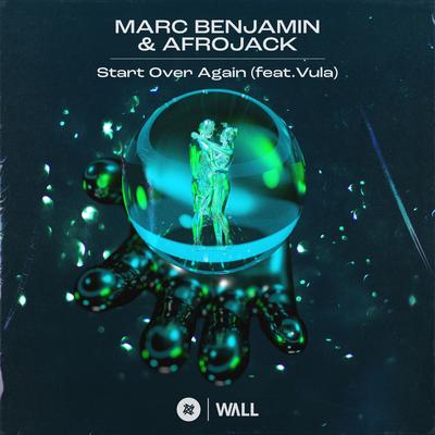 Start Over Again (feat. Vula) By Marc Benjamin, AFROJACK, Vula's cover