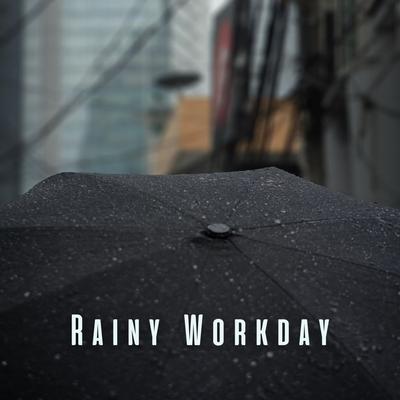 Rainy Workday: Thunderstorm and Ambient Sounds for Productivity's cover