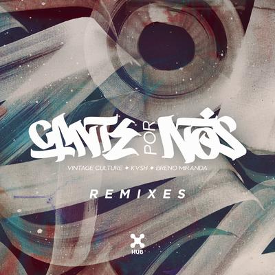 Cante por Nós (Remixes)'s cover