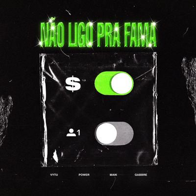 Não Ligo pra Fama's cover