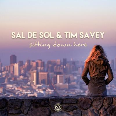 Sitting Down Here By Sal De Sol, Tim Savey's cover