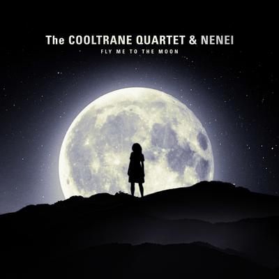 Fly Me to the Moon By The Cooltrane Quartet, Nenei's cover