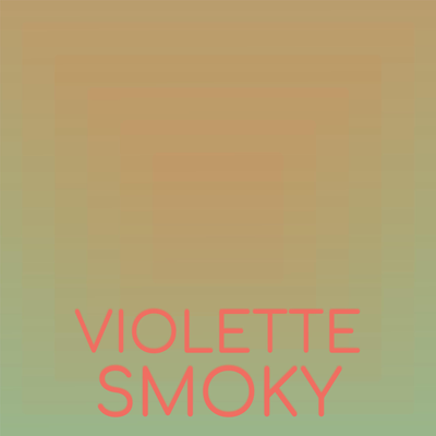 Violette Smoky's cover