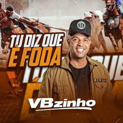 Tu Diz Que É Foda's cover