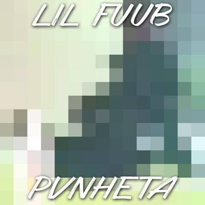 Pvnheta By Lil Fuub's cover