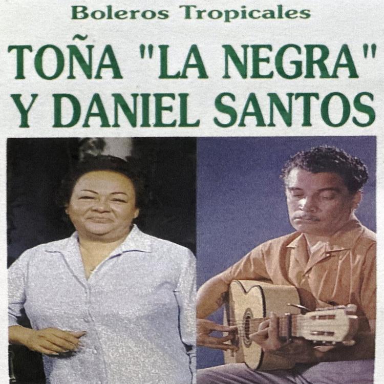 Toña La Negra Y Daniel Santos's avatar image