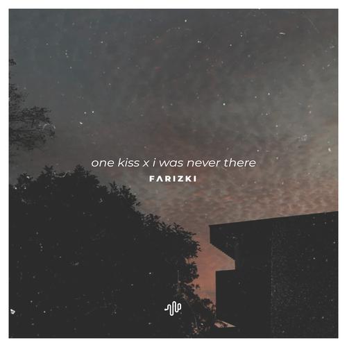 One Kiss / I Was Never There's cover