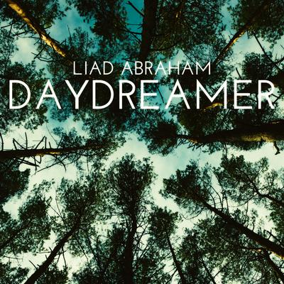 Daydreamer (Classical Guitar Version) By Liad Abraham's cover