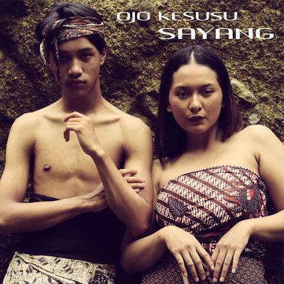 Ojo Kesusu, Sayang's cover