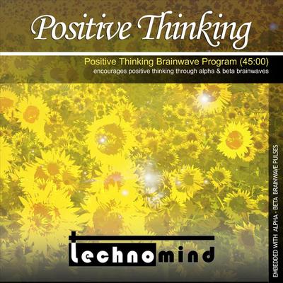 Positive Thinking Brainwave Program By Technomind's cover