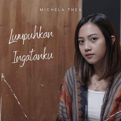 Lumpuhkan Ingatanku's cover