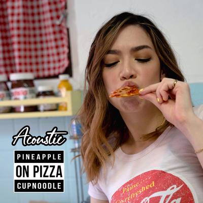 Pineapple On Pizza (Acoustic Version)'s cover