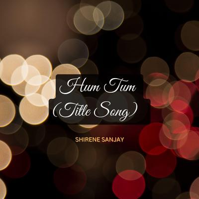 Hum Tum (Title Song)'s cover