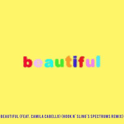 Beautiful (feat. Camila Cabello) [Bazzi vs. Hook N' Sling's Spectrums Remix] By Bazzi vs., Hook N Sling, Camila Cabello's cover
