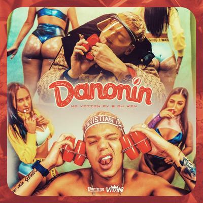 Danonin By Mc Vittin PV, Dj Win's cover