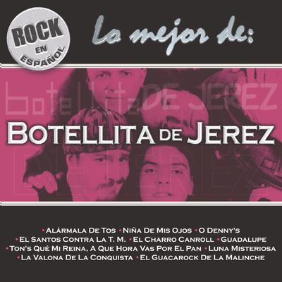 Rock En Español - Lo Mejor De Botellita De Jerez's cover