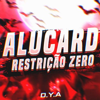 Alucard: Restrição Zero By Dya Rapper's cover