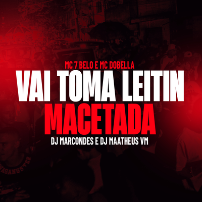 Vai toma leitin - Macetada's cover