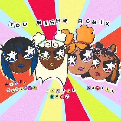 You Wish (with Missy Elliott & Kaliii) – Remix's cover